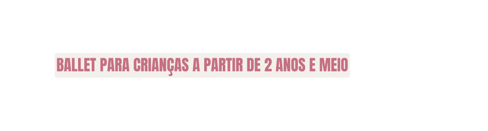 ballet para crianças a partir de 2 anos e meio